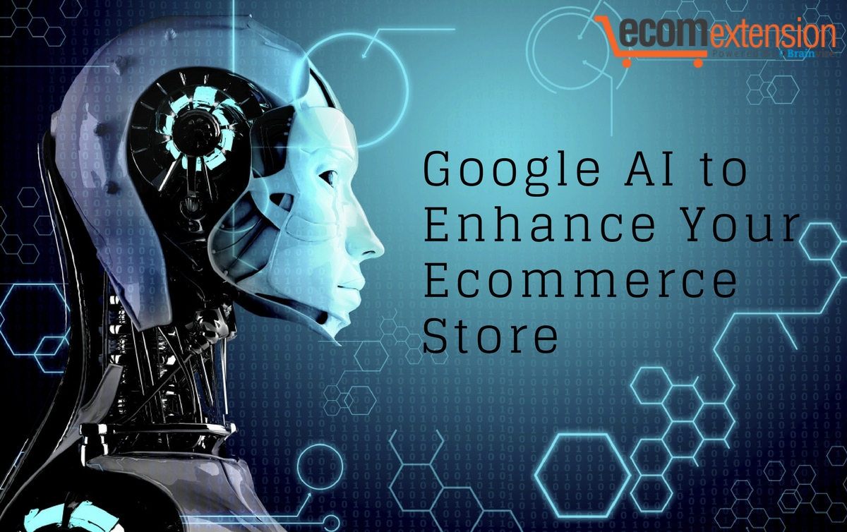 Google AI to Enhance Your Ecommerce Store